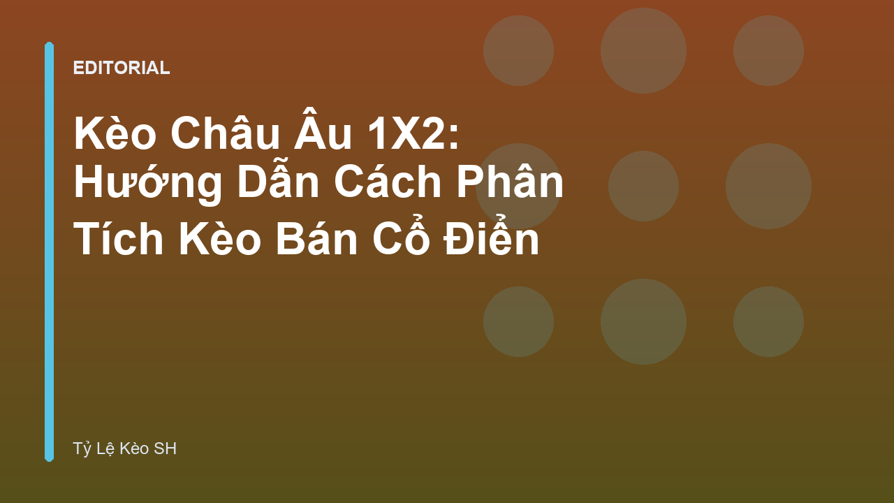 Phân tích kèo châu âu 1X2 trong bóng đá