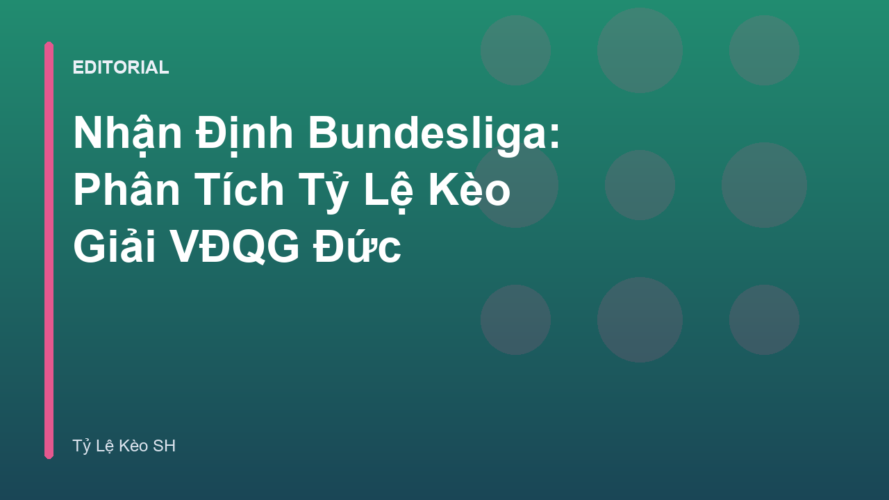 Phân tích nhận định trận đấu Bundesliga