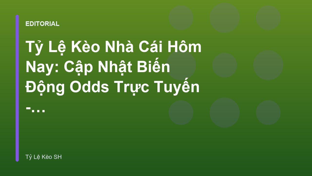 Bảng tỷ lệ kèo bóng đá trực tuyến